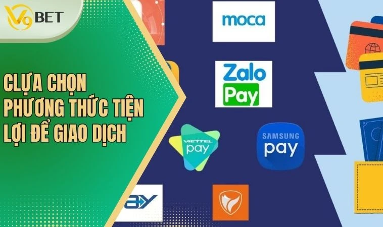Lựa chọn phương thức tiện lợi để giao dịch