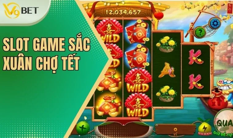 Slot game Sắc xuân chợ Tết có tỷ lệ thưởng cao