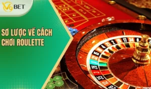 Sơ lược về cách chơi Roulette