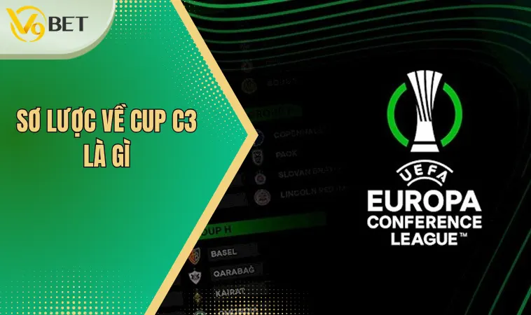 Sơ lược về cup c3 là gì