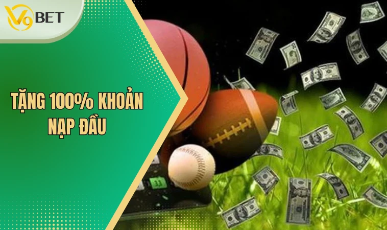 Tặng 100% khoản nạp đầu