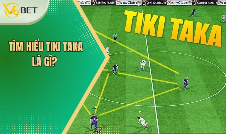 Tiki taka là gì? Lối Chơi Đình Đám Một Thời Trên Sân Cỏ 2 Tìm hiểu tiki taka là gì?