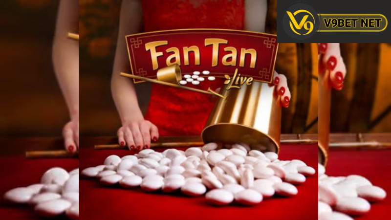 Các chiến thuật chơi Fan tan V9bet hiệu quả