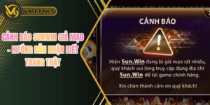Cảnh Báo Sunwin Giả Mạo – Hướng Dẫn Nhận Biết Trang Thật